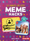 Imagen de portada para 20-Minute (Or Less) Meme Hacks